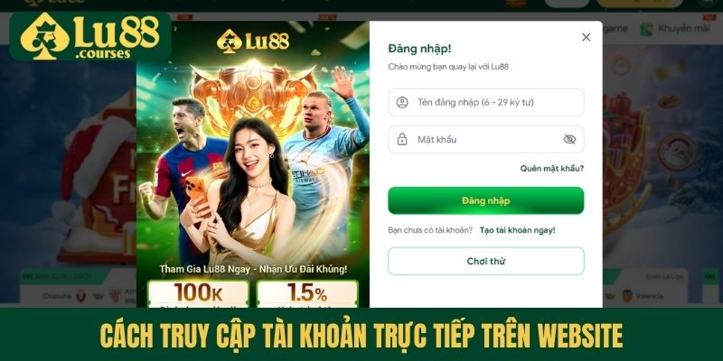 Cách truy cập tài khoản trực tiếp trên website
