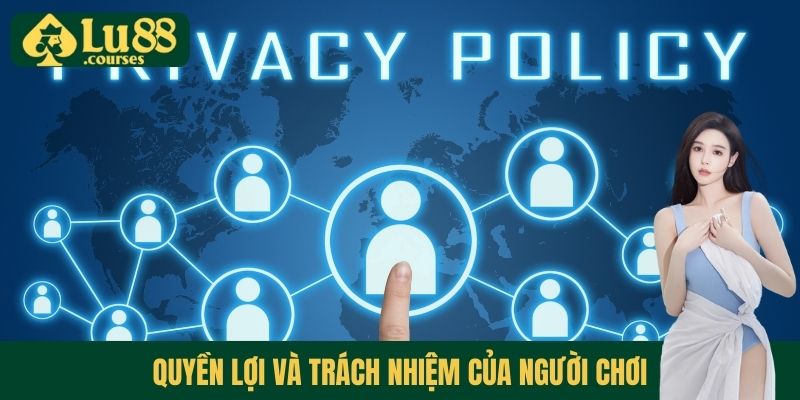 Quyền lợi và trách nhiệm của người chơi