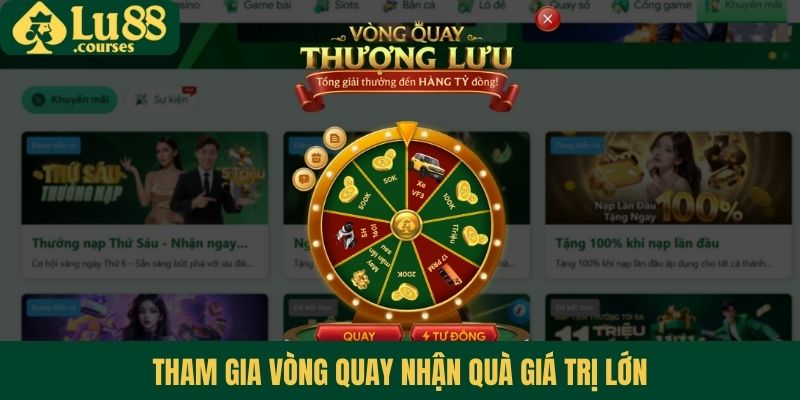 Tham gia vòng quay nhận quà giá trị lớn